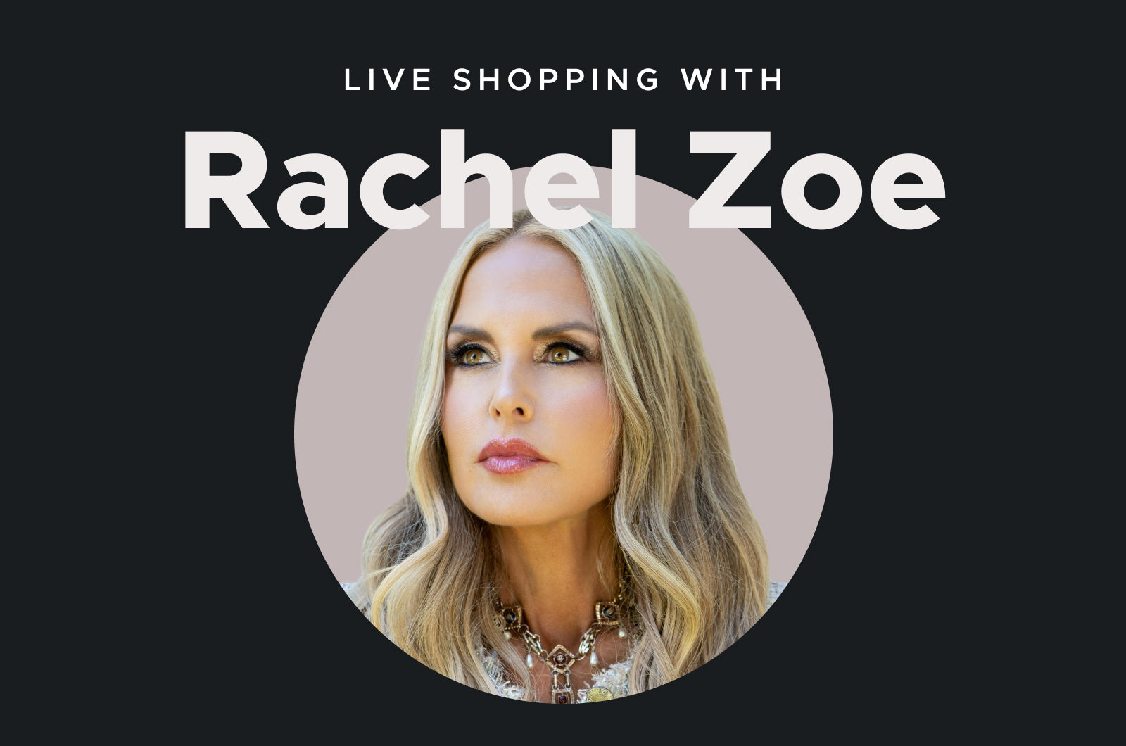 Rachel Zoe headshot in a circle frame against a black background with 
