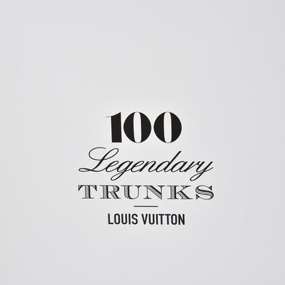 Louis Vuitton 100 LEGENDARY TRUNKS Book 8 of 10