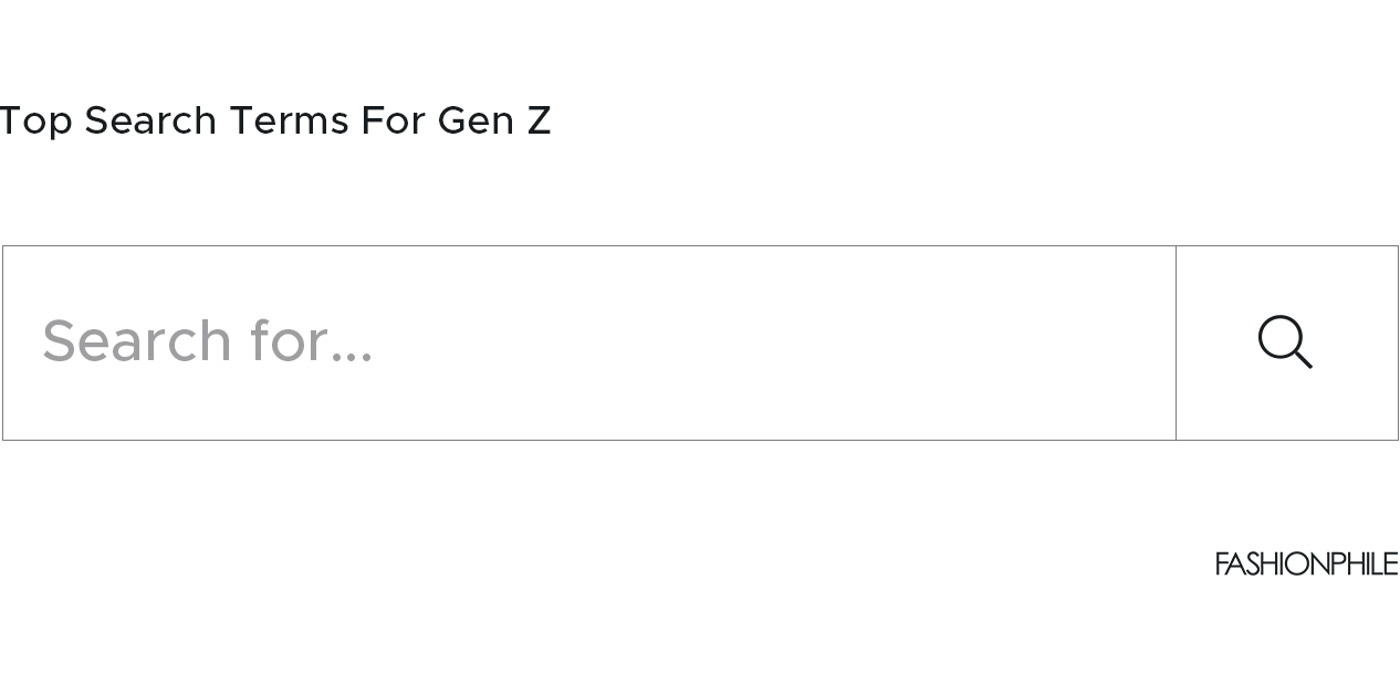 Top Search Terms for Gen Z